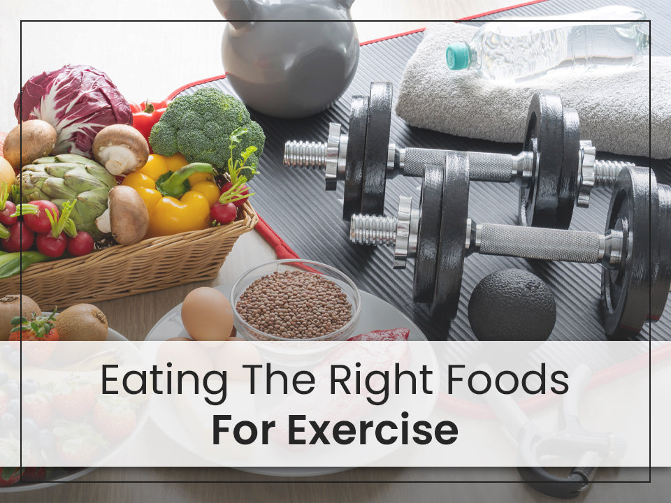 Eating The Right Foods For Exercise